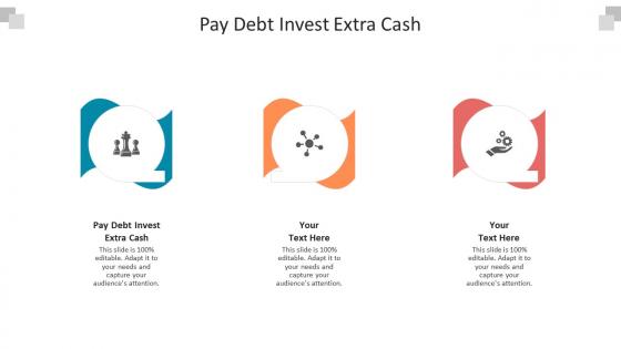 Pay debt invest extra cash ppt powerpoint presentation visual aids files cpb