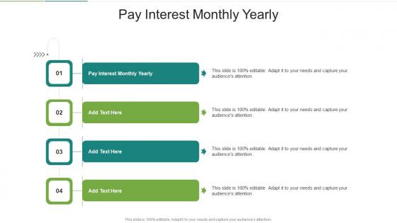 Pay Interest Monthly Yearly In Powerpoint And Google Slides Cpb