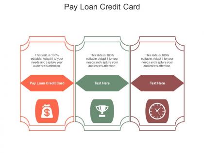 Pay loan credit card ppt powerpoint presentation ideas infographics cpb