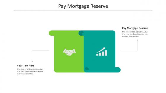 Pay mortgage reserve ppt powerpoint presentation slides gallery cpb