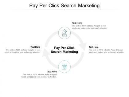 Pay per click search marketing ppt powerpoint presentation infographics ideas cpb