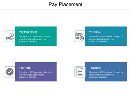 Pay placement ppt powerpoint presentation pictures mockup cpb