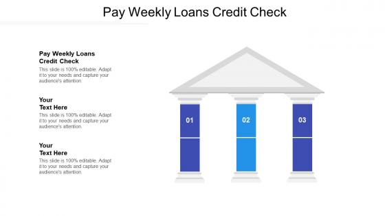 Pay weekly loans credit check ppt powerpoint presentation summary example cpb
