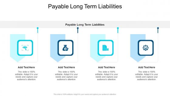 Payable Long Term Liabilities In Powerpoint And Google Slides Cpb