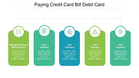 Paying Credit Card Bill Debit Card Ppt Powerpoint Presentation Show Ideas Cpb