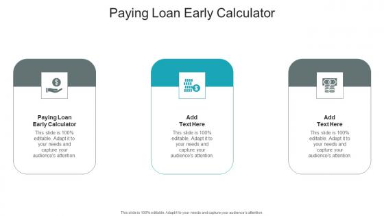 Paying Loan Early Calculator In Powerpoint And Google Slides Cpb