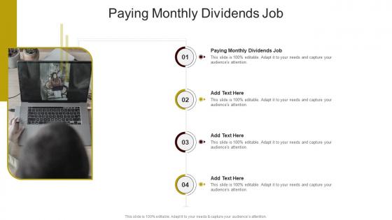 Paying Monthly Dividends Job In Powerpoint And Google Slides Cpb