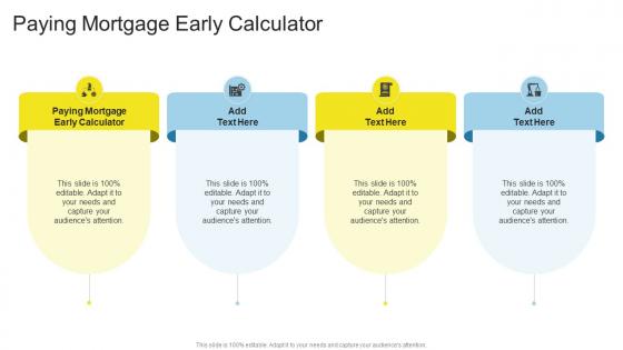 Paying Mortgage Early Calculator In Powerpoint And Google Slides Cpb