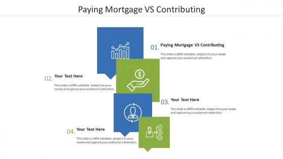 Paying mortgage vs contributing ppt powerpoint presentation portfolio graphics download cpb