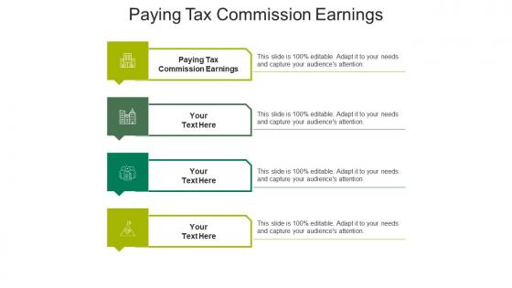 Paying tax commission earnings ppt powerpoint presentation slides graphics download cpb