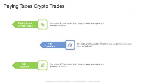 Paying Taxes Crypto Trades In Powerpoint And Google Slides Cpb