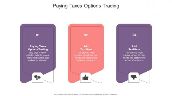 Paying Taxes Options Trading In Powerpoint And Google Slides Cpb