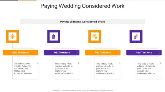 Paying Wedding Considered Work In Powerpoint And Google Slides Cpb