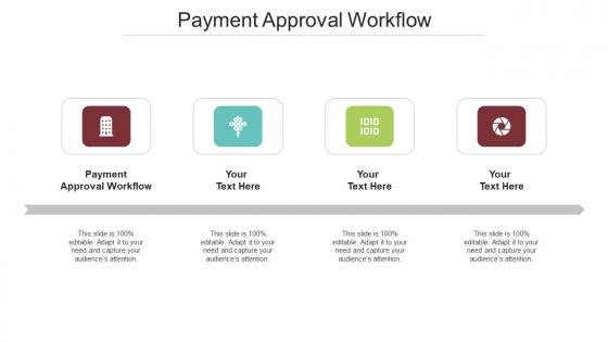 Payment Approval Workflow Ppt Powerpoint Presentation Outline Design Templates Cpb