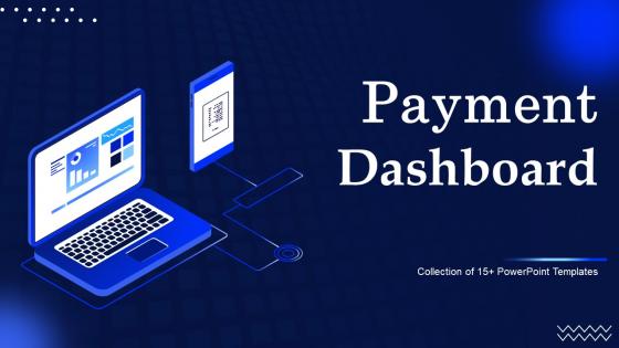 Payment Dashboard Powerpoint Ppt Template Bundles