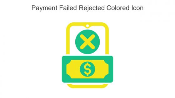 Payment Failed Rejected Colored Icon In Powerpoint Pptx Png And Editable Eps Format