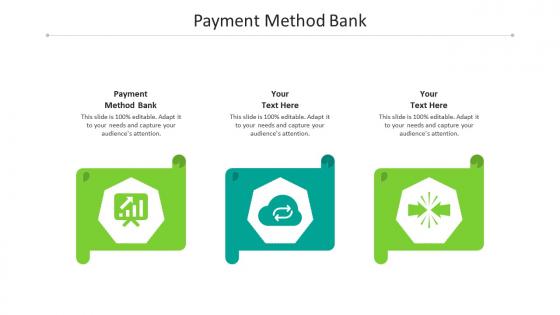 Payment method bank ppt powerpoint presentation layouts infographic template cpb