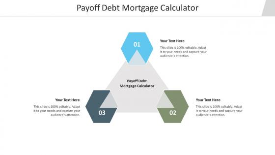 Payoff debt mortgage calculator ppt powerpoint presentation infographic cpb