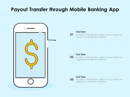 Payout transfer through mobile banking app