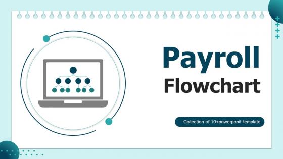 Payroll Flowchart Powerpoint PPT Template Bundles
