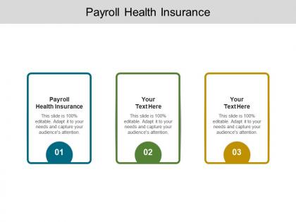 Payroll health insurance ppt powerpoint presentation inspiration design ideas cpb