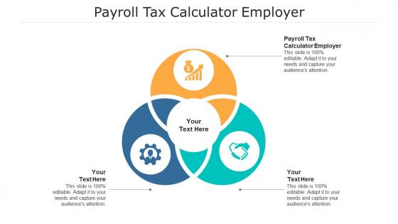 Payroll tax calculator employer ppt powerpoint presentation ideas example topics cpb