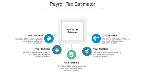 Payroll tax estimator ppt powerpoint presentation outline influencers cpb