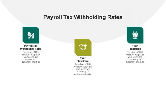 Payroll tax withholding rates ppt powerpoint presentation file show cpb