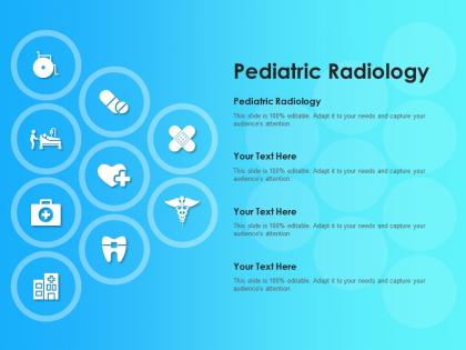Pediatric radiology ppt powerpoint presentation infographic template background
