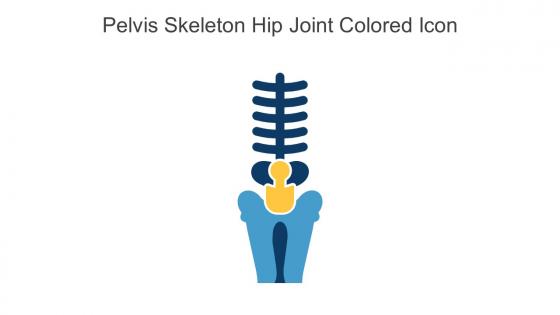 Pelvis Skeleton Hip Joint Colored Icon In Powerpoint Pptx Png And Editable Eps Format