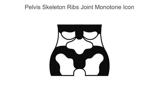 Pelvis Skeleton Ribs Joint Monotone Icon In Powerpoint Pptx Png And Editable Eps Format