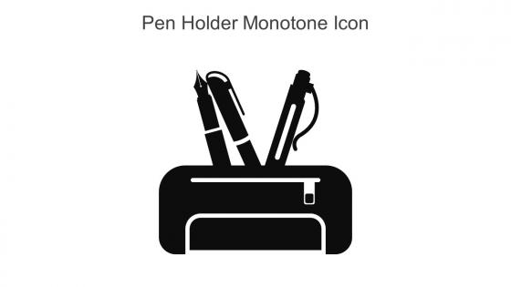 Pen Holder Monotone Icon in powerpoint pptx png and editable eps format