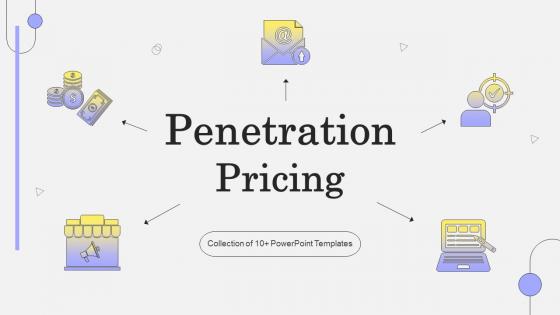 Penetration Pricing Powerpoint Ppt Template Bundles