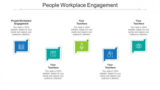 People Workplace Engagement Ppt Powerpoint Presentation Professional Graphic Images Cpb