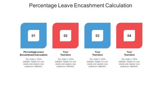 Percentage leave encashment calculation ppt powerpoint presentation file example cpb