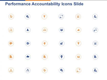 Performance accountability icons slide ppt powerpoint presentation gallery brochure