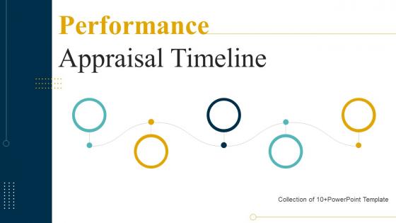 Performance Appraisal Timeline Powerpoint Ppt Template Bundles