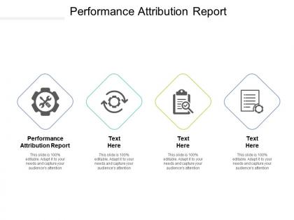 Performance attribution report ppt powerpoint presentation infographic template good cpb