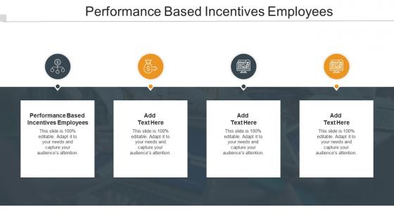 Performance Based Incentives Employees In Powerpoint And Google Slides Cpb