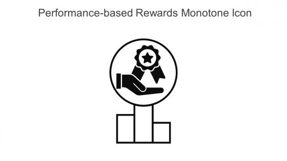 Performance Based Rewards Monotone Icon In Powerpoint Pptx Png And Editable Eps Format