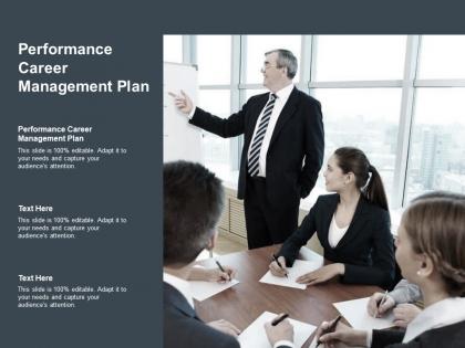 Performance career management plan ppt powerpoint presentation show samples cpb
