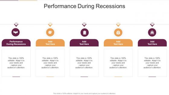 Performance During Recessions In Powerpoint And Google Slides Cpb