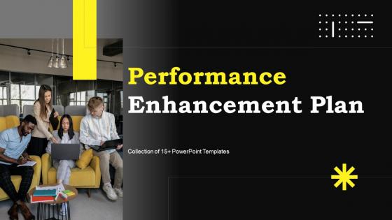 Performance Enhancement Plan Powerpoint Ppt Template Bundles