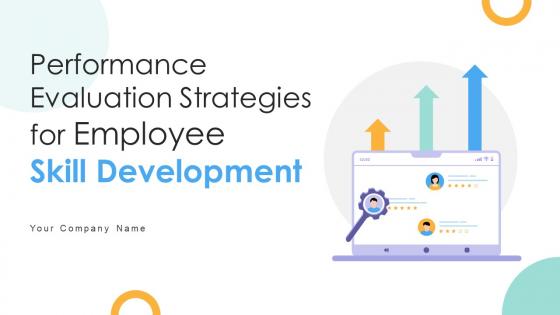 Performance Evaluation Strategies For Employee Skill Development Powerpoint Presentation Slides