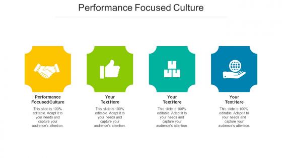 Performance Focused Culture Ppt Powerpoint Presentation Show Designs Download Cpb