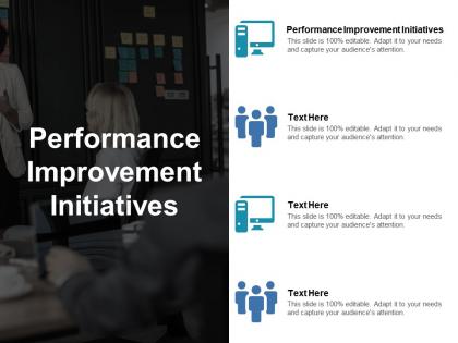Performance improvement initiatives ppt powerpoint presentation gallery summary cpb