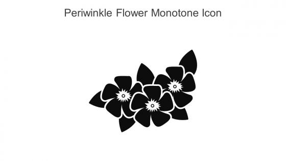 Periwinkle Flower Monotone Icon In Powerpoint Pptx Png And Editable Eps Format