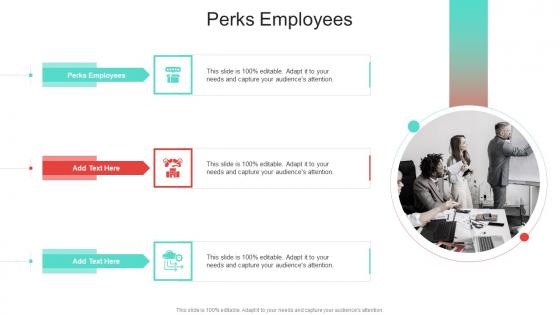 Perks Employees In Powerpoint And Google Slides Cpb