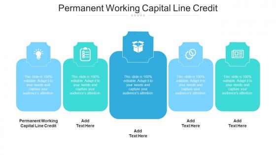 Permanent Working Capital Line Credit Ppt Powerpoint Presentation Layouts Cpb