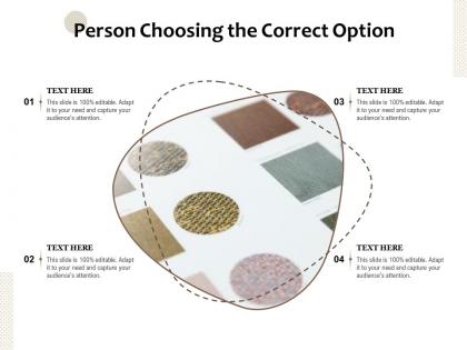 Person choosing the correct option